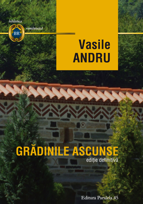Gradinile ascunse - Vasile Andru