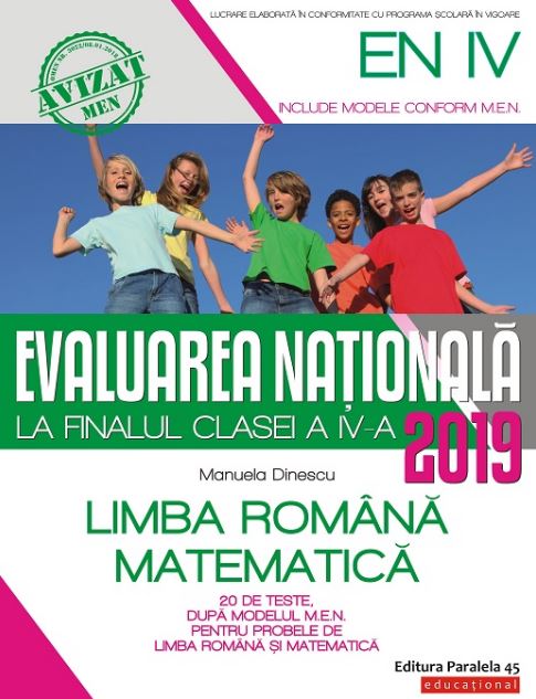 Evaluarea nationala 2019 - Clasa 4 - Romana. Matematica - Manuela Dinescu
