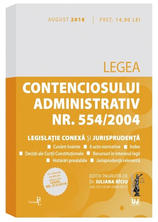 Legea contenciosului administrativ nr. 554 din 2004 August 2018 - Iuliana Riciu