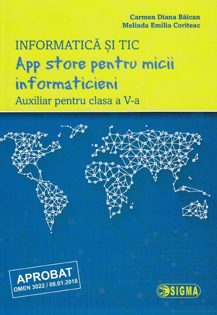 Informatica si TIC - Clasa 5 - App store pentru micii informaticieni - Carmen Diana Baican, Melinda Emil
