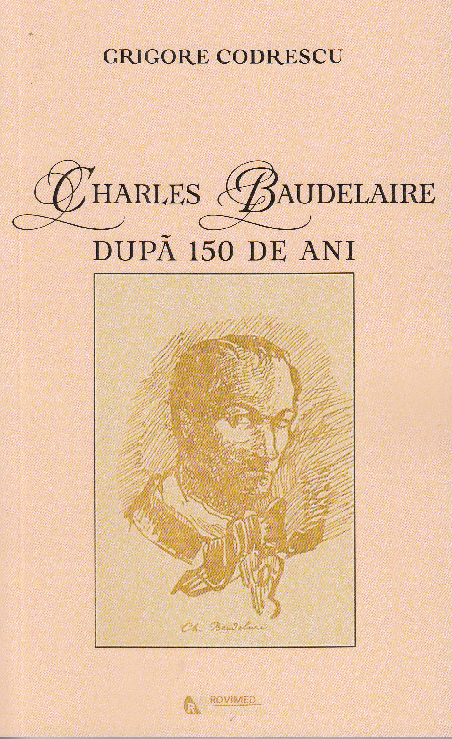 Charles Baudelaire dupa 150 de ani - Grigore Codrescu