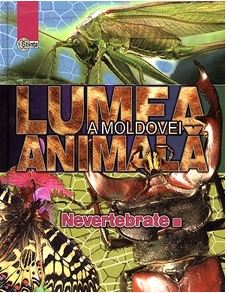Lumea animala a Moldovei. Vol. 1: Nevertebrate