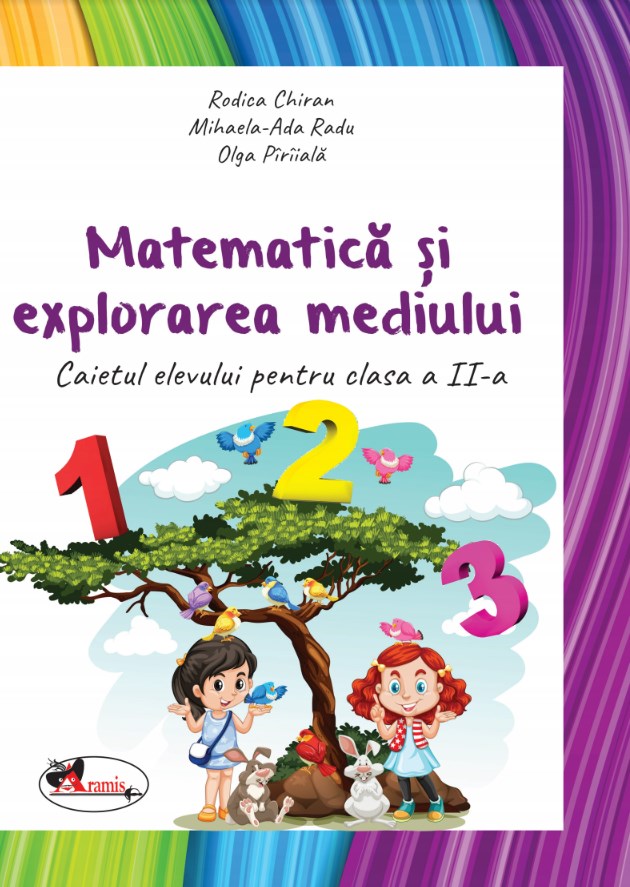 Matematica si Explorarea mediului - Clasa 2 2018 - Caiet - Rodica Chiran, Mihaela-Ada Radu, Olga Piriiala