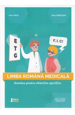 Coperta cărții 'Limba romana medicala - Anca Ursa, Nora Marcean'
