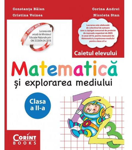 Matematica si explorarea mediului - Clasa 2 - Caiet - Constanta Balan, Corina Andrei