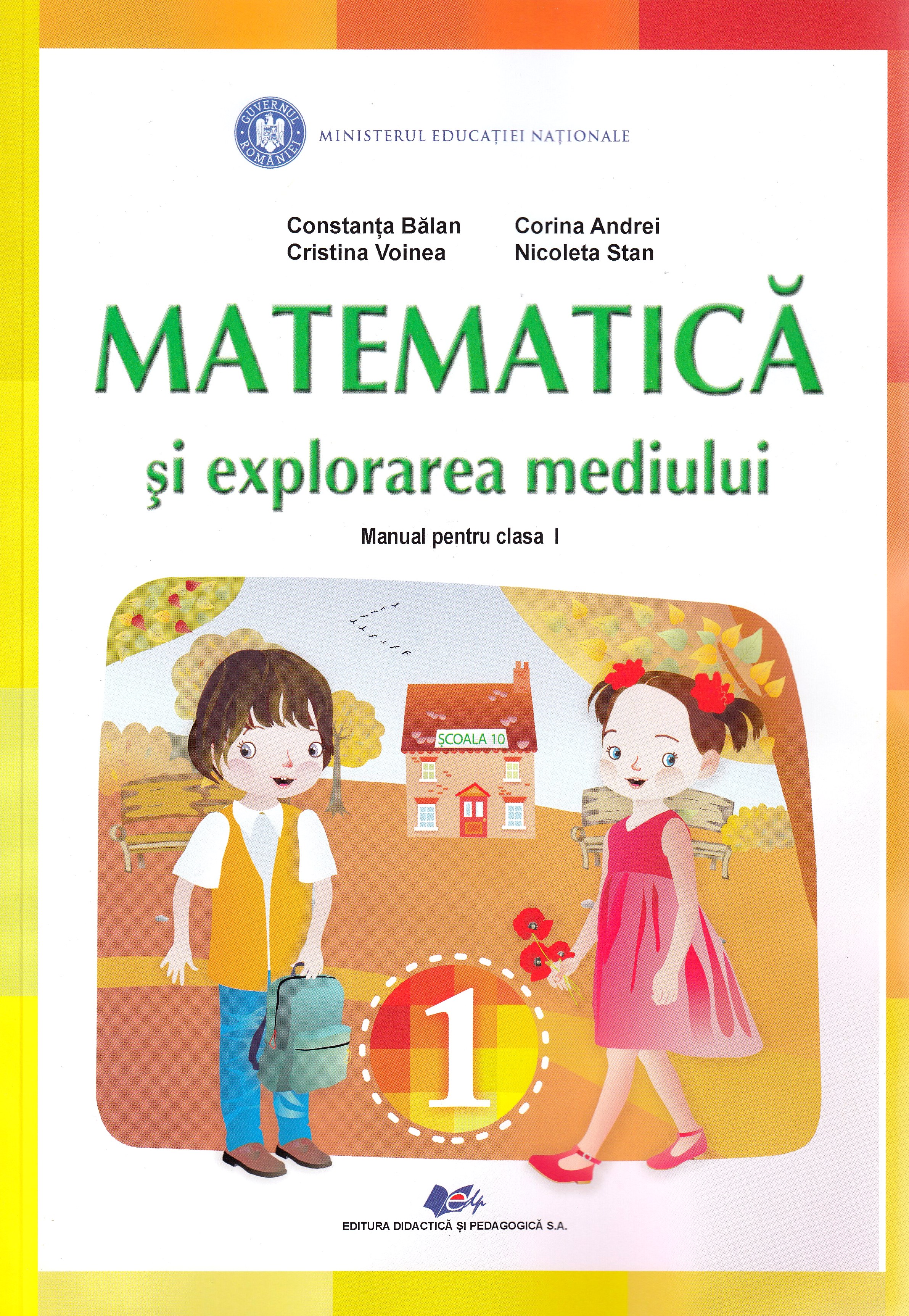 Matematica si explorarea mediului - Clasa 1 - Manual - Constanta Balan, Corina Andrei, Cristina Voinea
