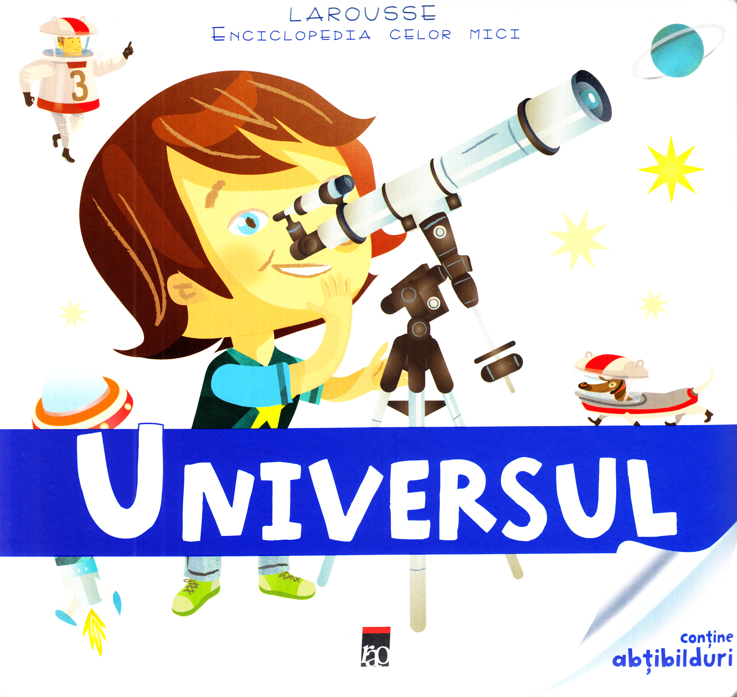 Enciclopedia celor mici - Universul (Larousse)