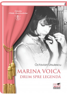 Marina Voica, drum spre legenda - Octavian Ursulescu