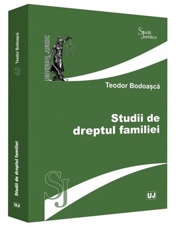 Studii de dreptul familiei - Teodor Bodoasca