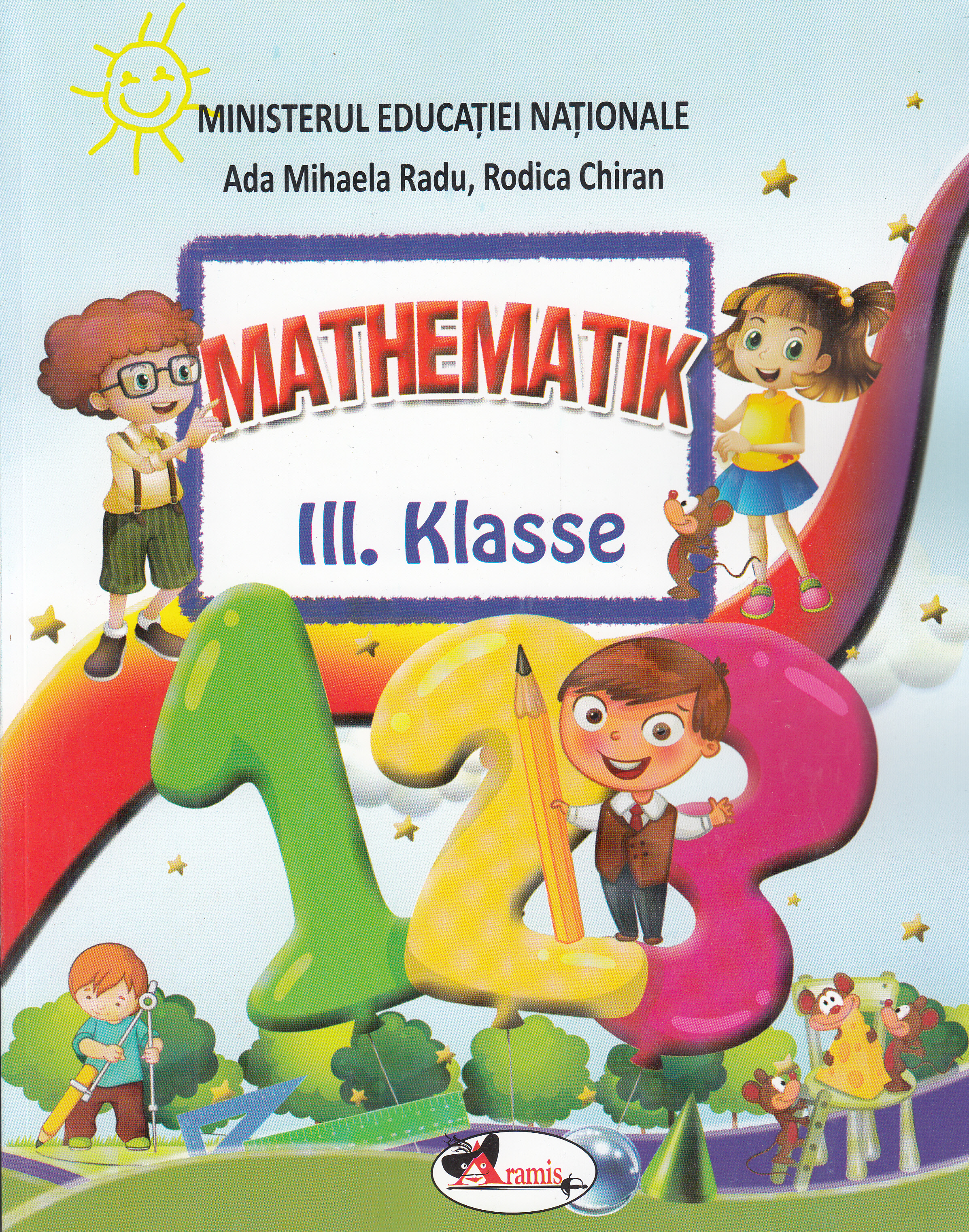 Matematica - Clasa 3 - Manual (Lb. Germana) - Ada-Mihaela Radu, Rodica Chiran