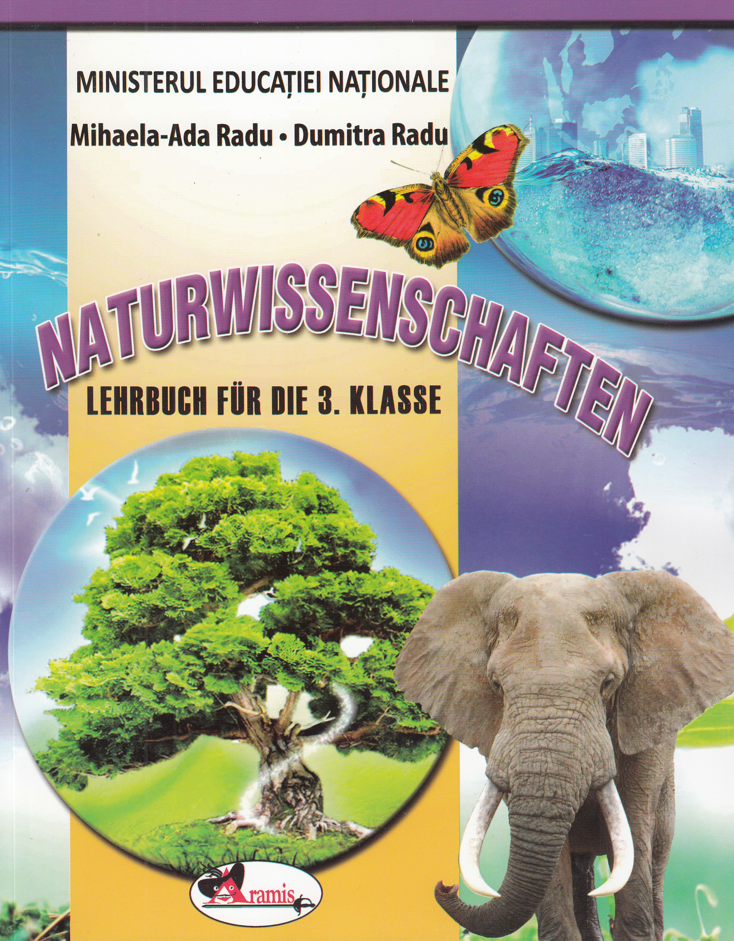 Stiinte ale naturii - Clasa 3 - Manual (Lb. Germana) - Mihaela-Ada Radu, Dumitra Radu