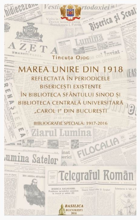 Marea Unire din 1918 reflectata in periodicele bisericesti - Tincuta Ojoc
