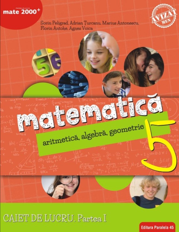 Matematica - Clasa 5 Partea I - Caiet Consolidare Ed.2018 - Sorin Peligrad, Adrian Turcanu