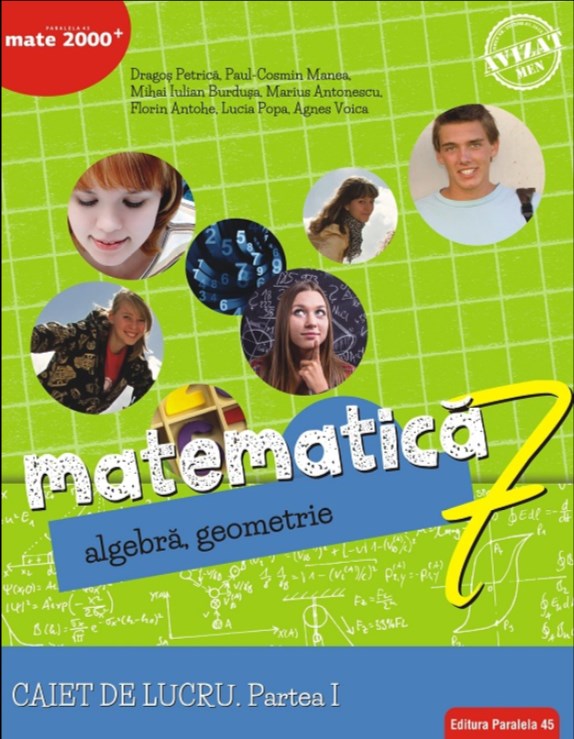 Matematica - Clasa 7 Partea I - Caiet Consolidare Ed.2018 - Dragos Petrica, Paul-Cosmin Manea