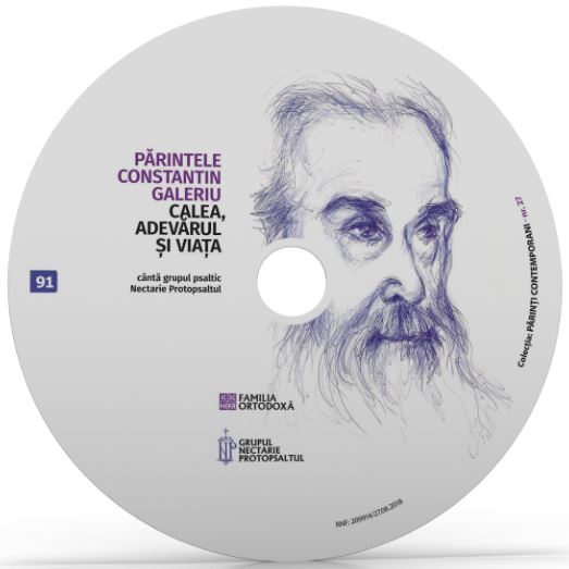 CD 91 - Parintele Constantin Galeriu. Calea, adevarul si viata