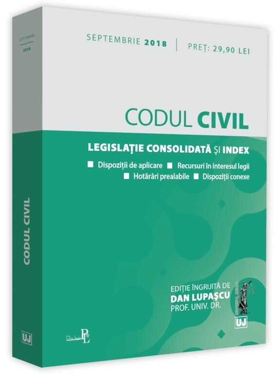 Codul civil Septembrie 2018 - Dan Lupascu