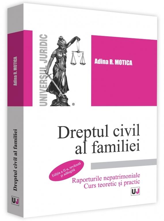 Dreptul civil al familiei Ed.2 - Adina R. Motica