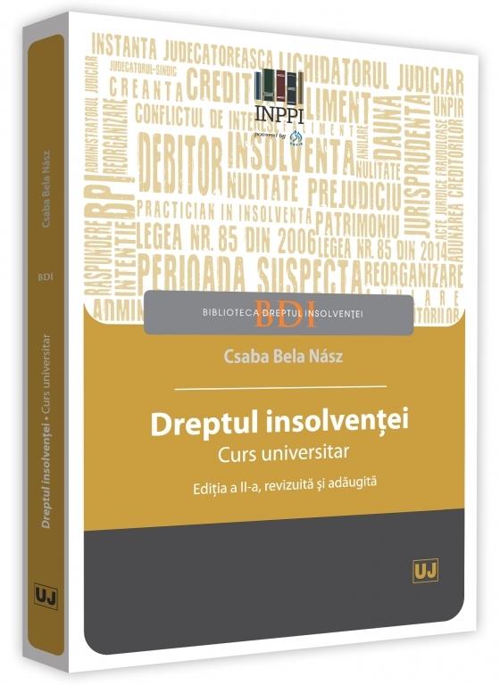 Dreptul insolventei. Curs universitar Ed.2 - Csaba Bela Nasz