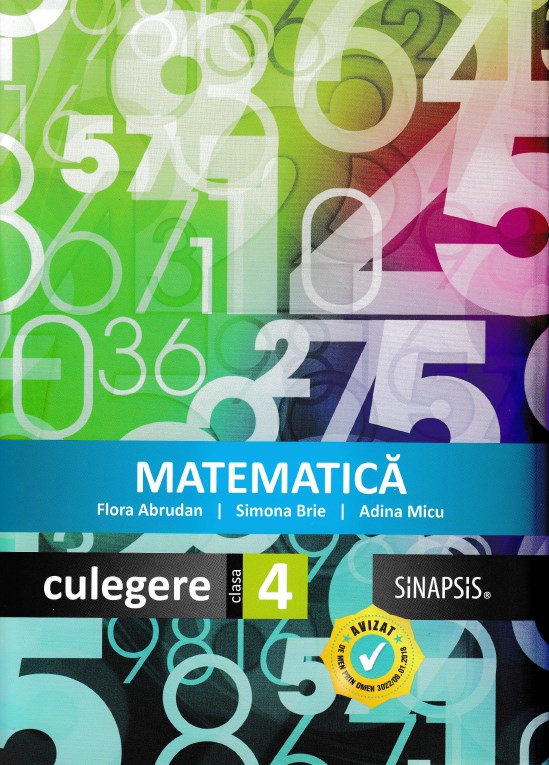 Matematica - Clasa 4 - Culegere - Flora Abrudan, Simona Brie, Adina Micu