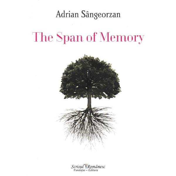 Tinere de minte. The Span of Memory - Adrian Sangeorzan
