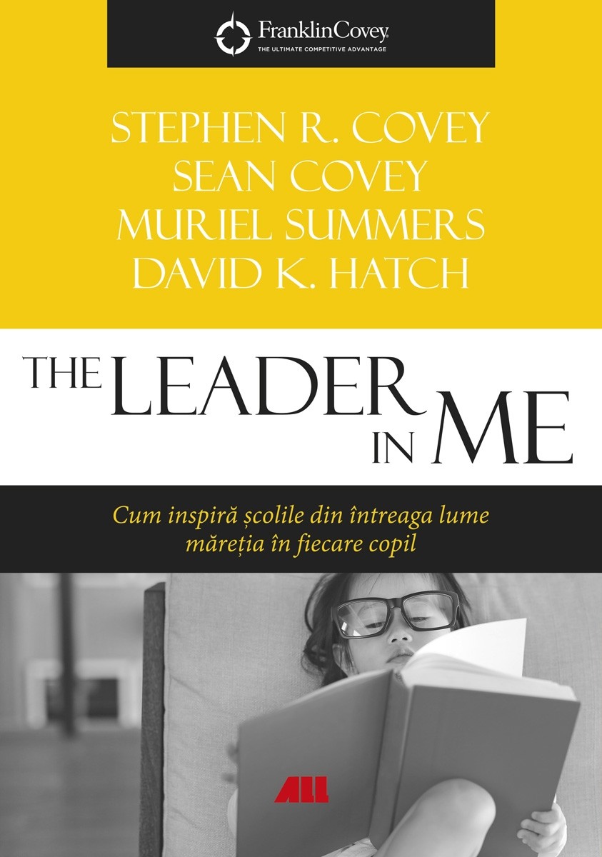 The leader in me - Stephen R. Covey, Sean Covey, Murile Summers
