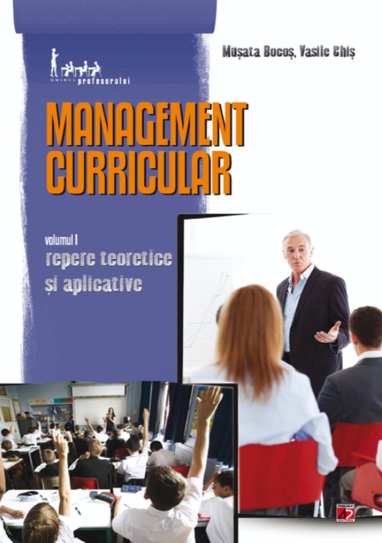 Management curricular vol.1: Repere teoretice si aplicative - Musata Bocos, Vasile Chis
