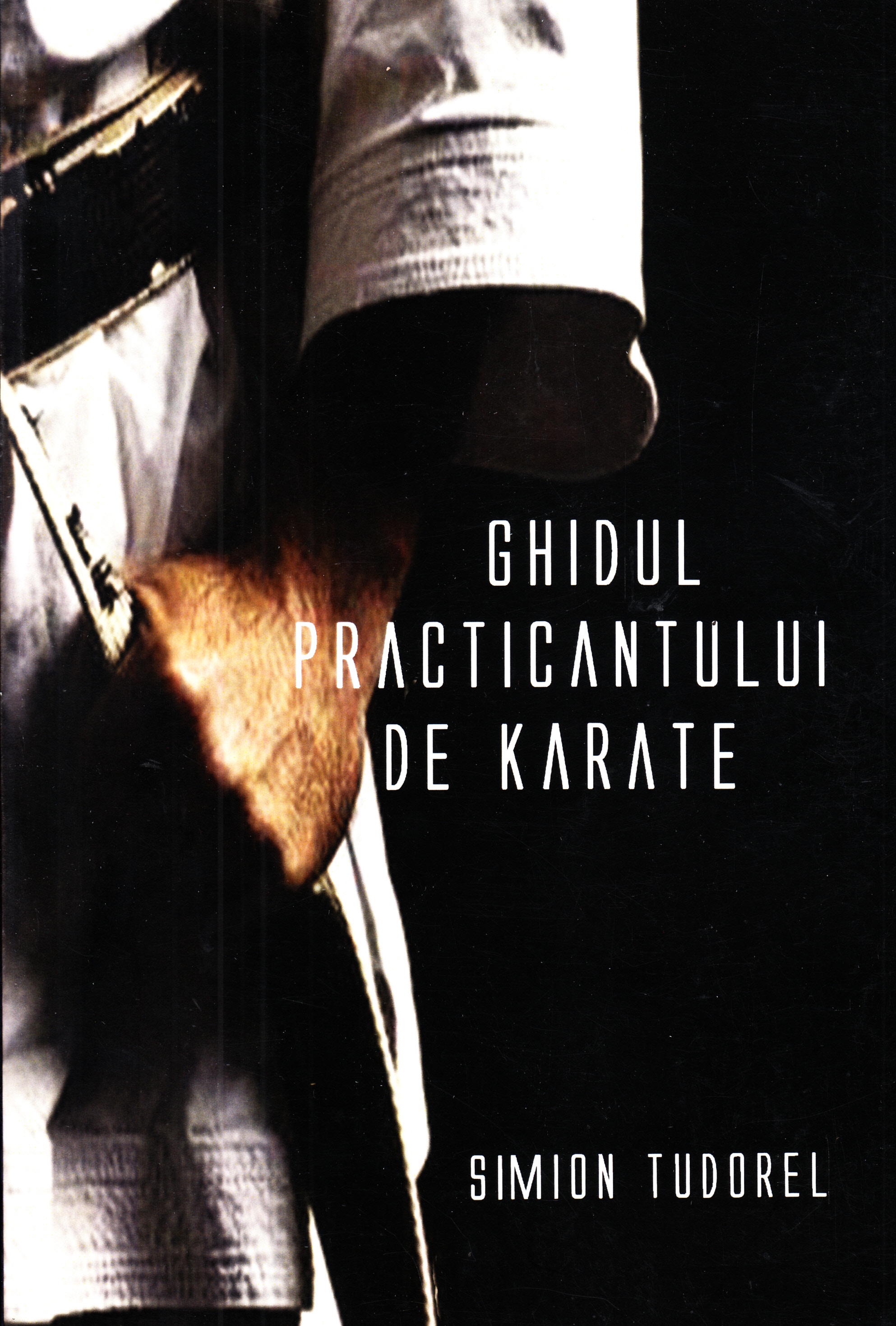 Ghidul practicantului de karate - Simion Tudorel