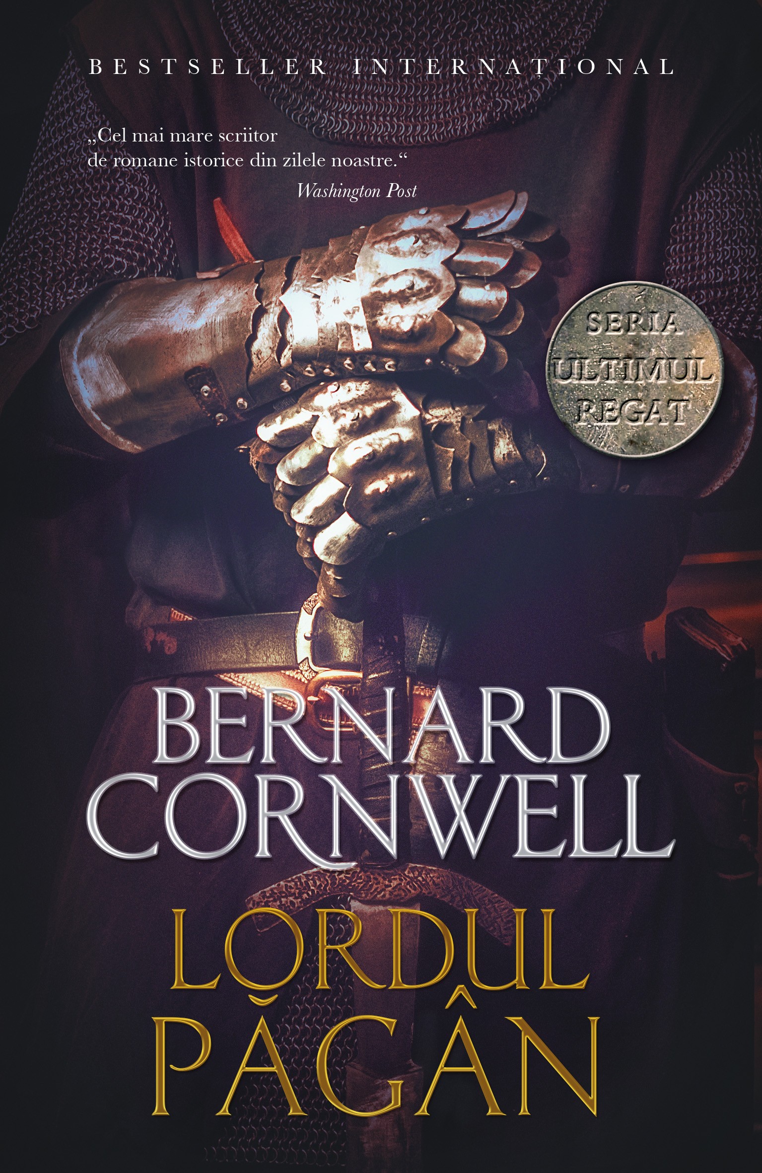 Lordul pagan. Seria Ultimul regat. Vol.7 - Bernard Cornwell