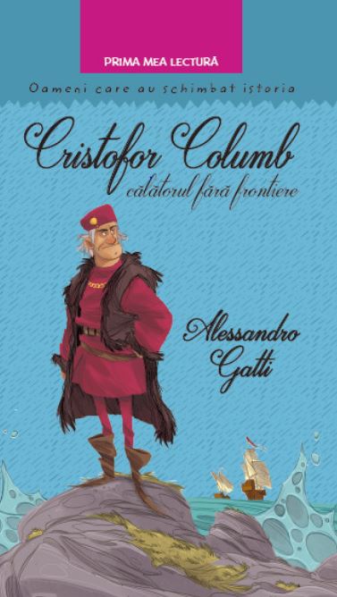 Cristofor Columb, calatorul fara frontiere - Alessandro Gatti