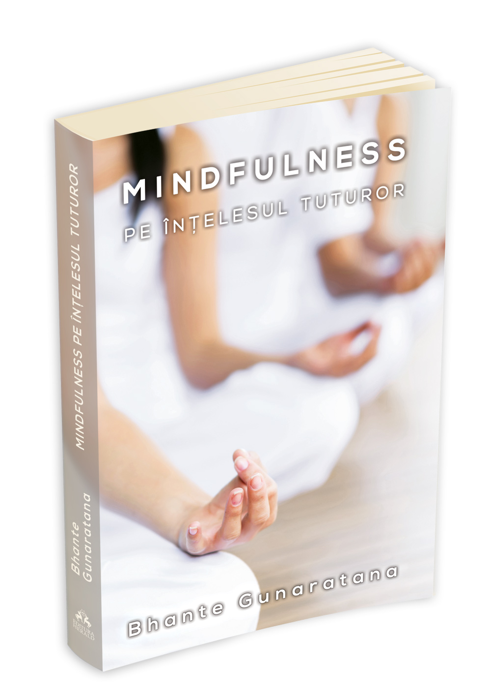 Mindfulness pe intelesul tuturor ed.2016 - Bhante Henepola Gunaratana