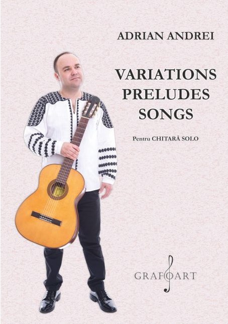 Variations Preludes Songs pentru chitara solo - Adrian Andrei