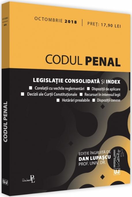 Codul penal. Octombrie 2018 - Dan Lupascu