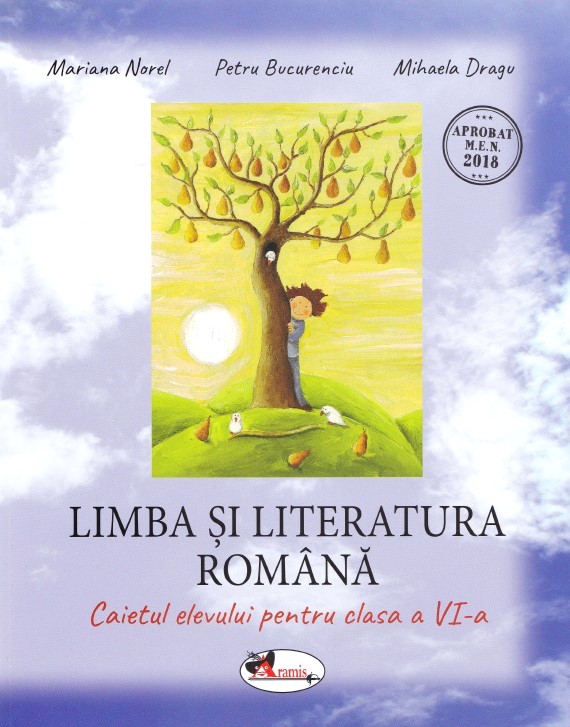 Limba Romana - Clasa 6 - Caiet - Mariana Norel, Petru Bucurenciu, Mihaela Dragu