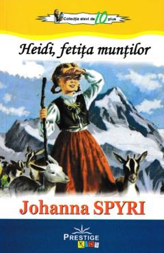 Coperta cărții 'Heidi, fetita muntilor - Johanna Spyri'