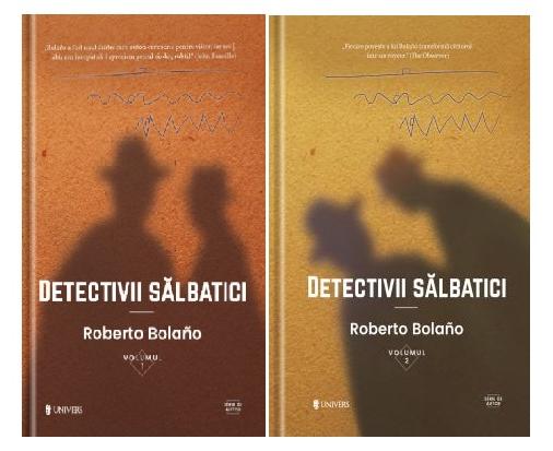 Detectivii salbatici vol.1+2 - Roberto Bolano