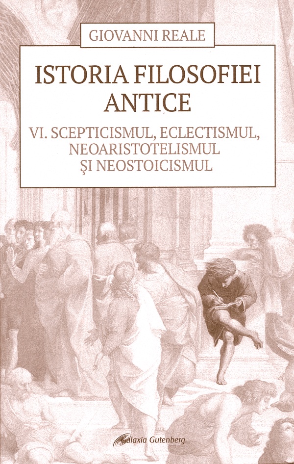 Istoria filosofiei antice vol.6 - Giovanni Reale