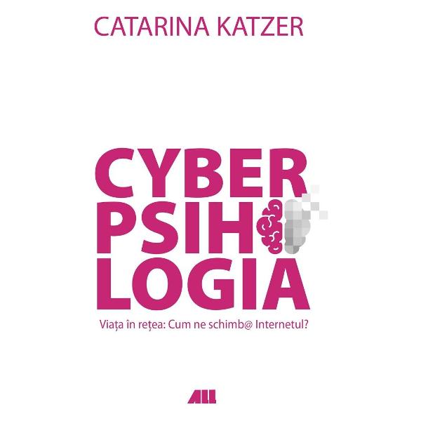 Cyberpsihologia - Catarina Katzer