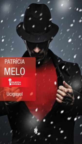 Ucigasul - Patricia Melo