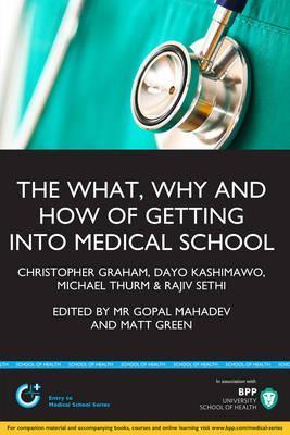 The What, Why & How of Medical School Applications - Christopher Graham, Dayo Kashimawo, Michael Thurm