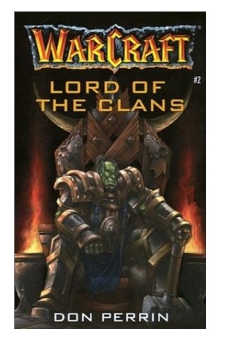 Warcraft: Lord of the Clans: Lord of the Clans - Christie Golden