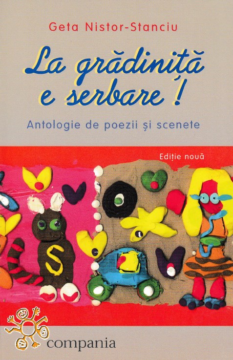 La gradinita e serbare! - Geta Nistor-Stanciu