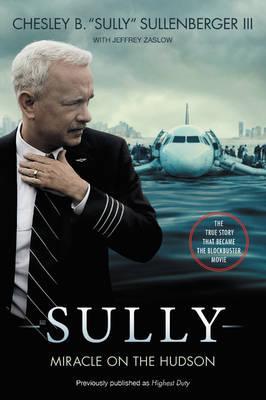 Sully. My Search for What Really Matters - Chesley B. Sullenberger, Jeffrey Zaslow