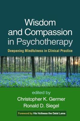 Wisdom and Compassion in Psychotherapy