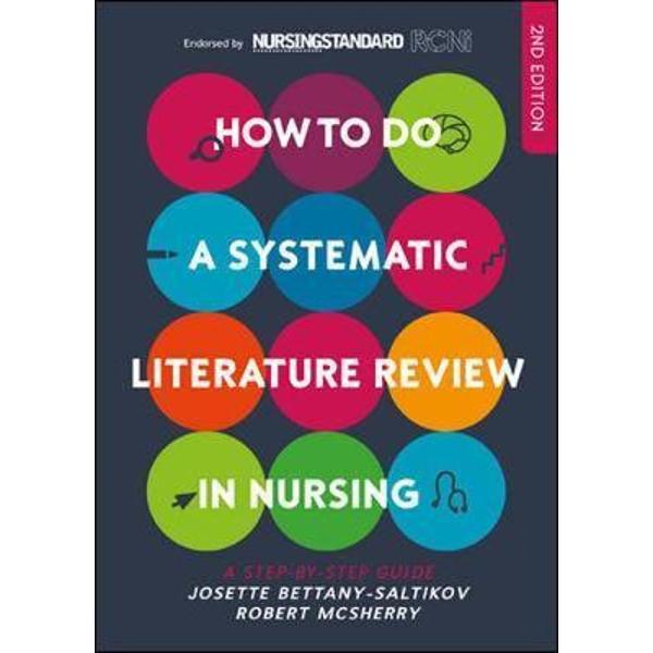 How to Do a Systematic Literature Review in Nursing - Josette Bettany-Saltikov