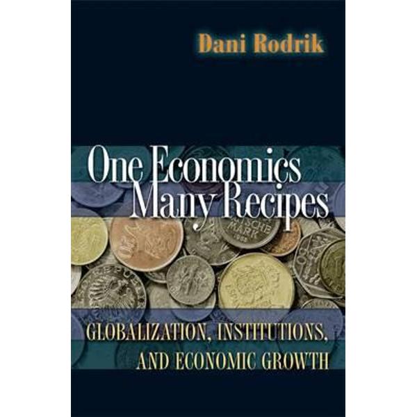 One Economics, Many Recipes
