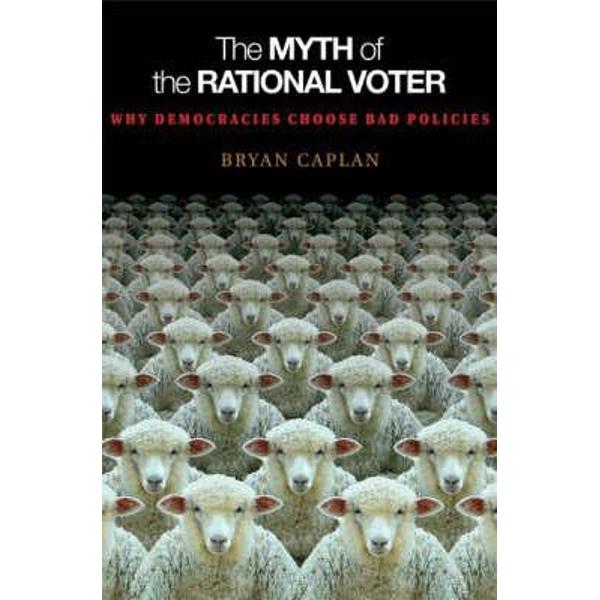Myth of the Rational Voter