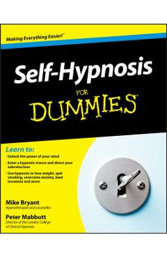 Self-Hypnosis For Dummies