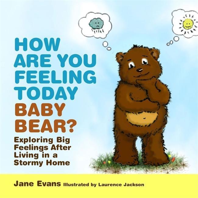 How are You Feeling Today Baby Bear?