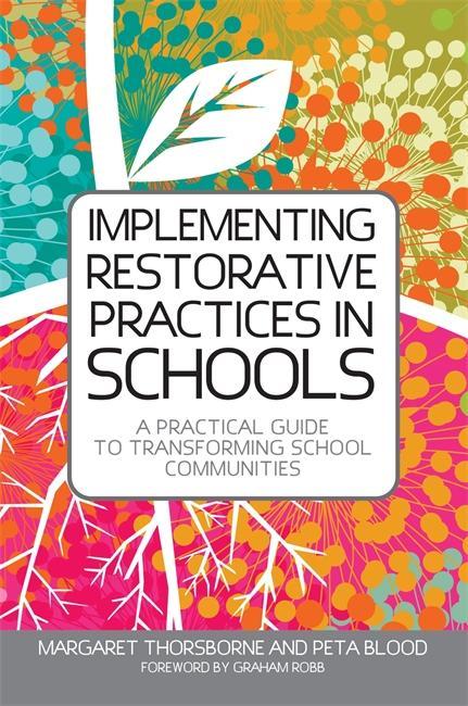 Implementing Restorative Practice in Schools
