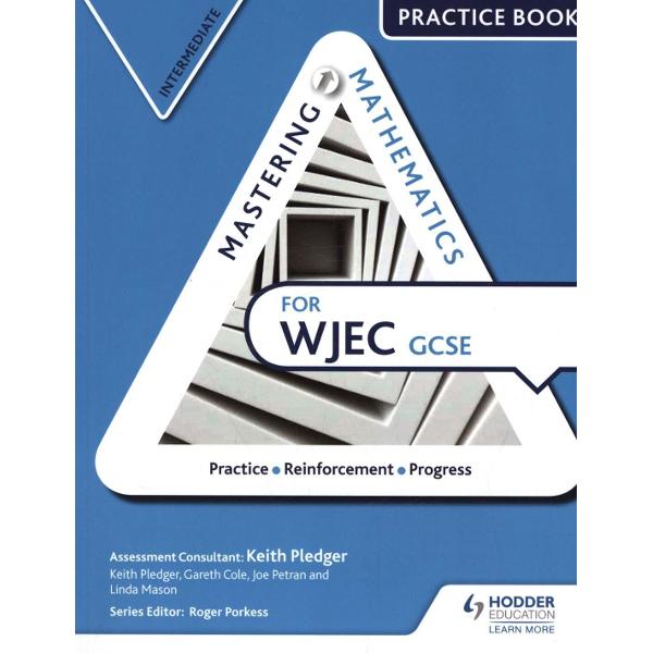 Mastering Mathematics WJEC GCSE Practice Book: Intermediate
